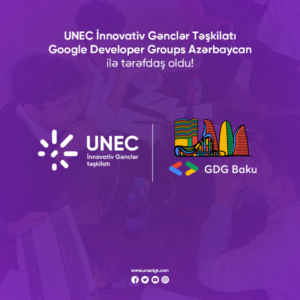 UNEC İnnovativ Gənclər Təşkilatı Google Developer Groups ilə tərəfdaş oldu